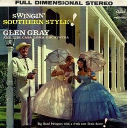 Download Glen Gray And The Casa Loma Orchestra - Swingin Southern Style