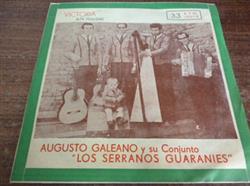 Download Augusto Galeano Y Su Conjunto Los Serranos Guaraníes - Ymaguaré Tiempo Che Lucero Aguaiy Cuña Guapa Che Irura Cuñata