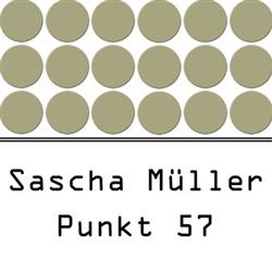 Download Sascha Müller - Punkt 57