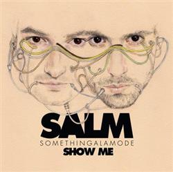 Download SomethingALaMode - Show Me