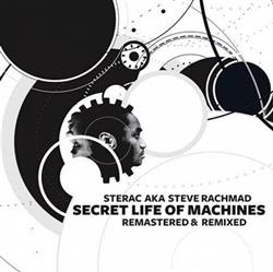 Download Sterac Aka Steve Rachmad - Secret Life Of Machines Remastered Remixed