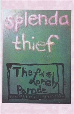 Download The Lonely Parade - Splenda Thief