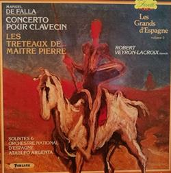 Download Manuel De Falla, Robert VeyronLacroix, Ataúlfo Argenta, Orquesta Nacional De España - Concerto Pour Clavecin Les Treteaux De Maitre Pierre