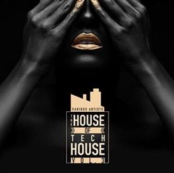 Download Various - The House Of Tech House Vol 3