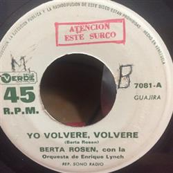 Download Berta Rosen Con La Orquesta De Enrique Lynch - Yo Volvere Volvere Transplante De Corazon