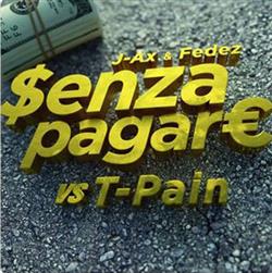 Download JAx & Fedez vs TPain - Senza Pagare