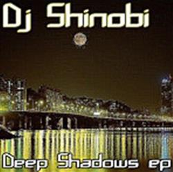 Download Dj Shinobi - Deep Shadows EP