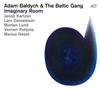 lyssna på nätet Adam Bałdych & The Baltic Gang - Imaginary Room