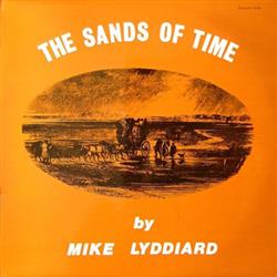 Download Mike Lyddiard - The Sands Of Time