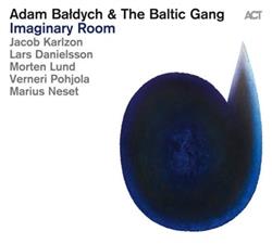 Download Adam Bałdych & The Baltic Gang - Imaginary Room