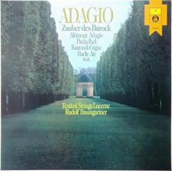 Download Festival Strings Lucerne, Rudolf Baumgartner - Adagio Zauber Des Barock Čarolija Baroka