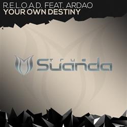 Download RELOAD Feat ArDao - Your Own Destiny