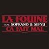 ouvir online La Fouine Feat Soprano & Sefyu - Ça Fait Mal Remix