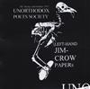 baixar álbum Unorthodox Poets Society - Left Hand Jim Crow Papers
