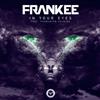 online anhören Frankee Feat Charlotte Haining - In Your Eyes