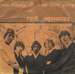 Download Red Squares - Mr Lonely True Love Story