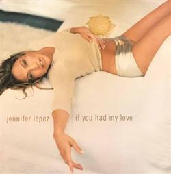 Download Jennifer Lopez - If You Had My Love Dark Child Remixes