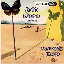 Download Jackie Gleason - Presents Lonesome Echo Parts 1 2