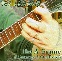 Download Jef Leeson - The A Frame Homage à Oldfield