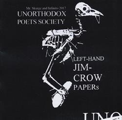 Download Unorthodox Poets Society - Left Hand Jim Crow Papers