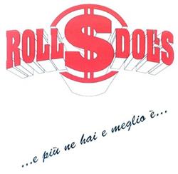 Download Roll$ Dolls - E Più Ne Hai E Meglio È