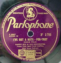 Download Harry Roy & His Orchestra From The May Fair Hotel - Ive Got A Note Ill Take The South