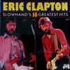 Eric Clapton - Slowhands 16 Greatest Hits