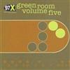 écouter en ligne Various - 97X Green Room Volume 5