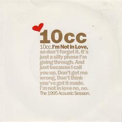 Download 10cc - Im Not In Love The 1995 Acoustic Session