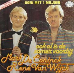 Download Mark De Coninck & René Van Wijck - Ook Al Is De Zomer Voorbij Doen Met 1 Miljoen