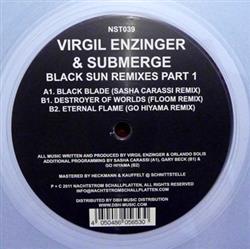 Download Virgil Enzinger & Submerge - Black Sun Remixes Part 1