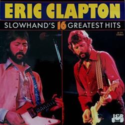 Download Eric Clapton - Slowhands 16 Greatest Hits