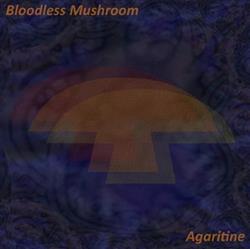 Download Bloodless Mushroom - Agaritine