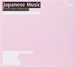 Download Various - Tradition And Avantgarde In Japan Japanese Music For Voice Koto And Shamisen