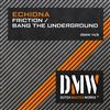 Album herunterladen Echidna - Friction Bang The Underground