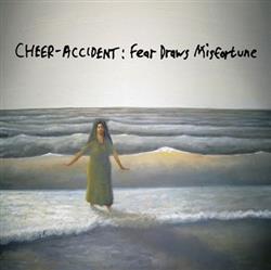 Download CheerAccident - Fear Draws Misfortune