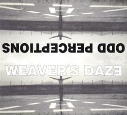 Download Weaver's Daze - Odd Perceptions
