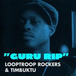 Download Looptroop Rockers & Timbuktu - Guru RIP