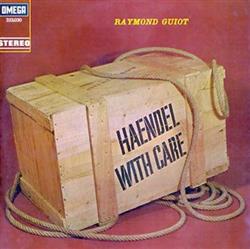 Download Raymond Guiot - Haendel With Care