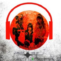 Download Various - J Music Mix 01 by Evolution Works