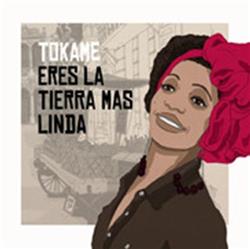 Download Tokame - Eres la tierra mas linda