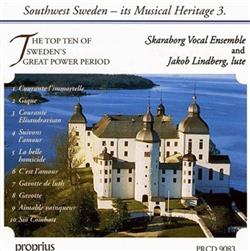 Download Skaraborg Vocal Ensemble, Jakob Lindberg - The Top Ten Of Swedens Great Power Period