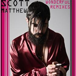 Download Scott Matthew - Wonderful Remixes