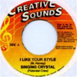 Download Singing Crystal - I Like Your Style