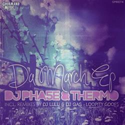 Download DJ Pha5e & Thermo - Da March EP