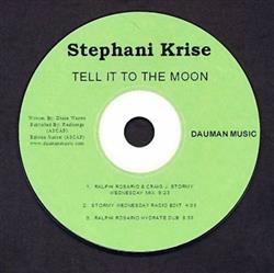 Download Stephani Krise - Tell It To The Moon