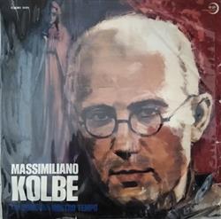 Download Giulio Masiero Elia Bruson - Massimiliano Kolbe Un Uomo Del Nostro Tempo