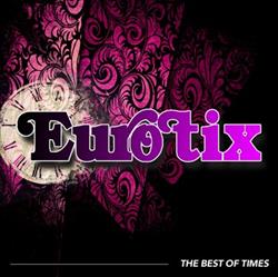 Download Eurotix - The Best Of Times