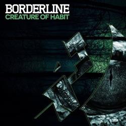 Download Borderline - Creature Of Habit