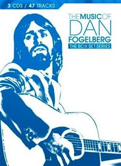 Download Dan Fogelberg - The Music Of Dan Fogelberg